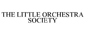 THE LITTLE ORCHESTRA SOCIETY