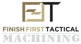 FTF FINISH FIRST TACTICAL MACHINING