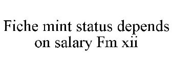 FICHE MINT STATUS DEPENDS ON SALARY FM XII