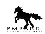 EMBARR INTERNATIONAL PICTURES