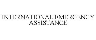 INTERNATIONAL EMERGENCY ASSISTANCE