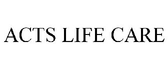 ACTS LIFE CARE