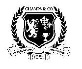 CHAMPS & CO. VICTORUM SONT NON NATUS EST. 1968