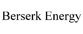 BERSERK ENERGY
