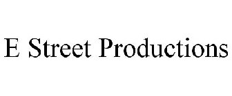 E STREET PRODUCTIONS