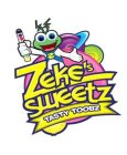 ZEKE'S SWEETZ TASTY TOOBZ Z