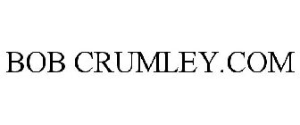 BOB CRUMLEY.COM