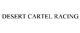 DESERT CARTEL RACING
