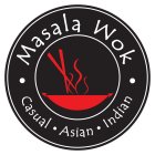 · MASALA WOK · CASUAL · ASIAN · INDIAN