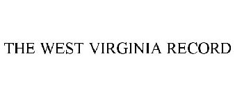 THE WEST VIRGINIA RECORD