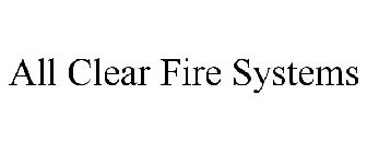 ALL CLEAR FIRE SYSTEMS