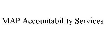MAP ACCOUNTABILITY SERVICES