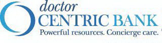 DOCTOR CENTRIC BANK POWERFUL RESOURCES.CONCIERGE CARE.