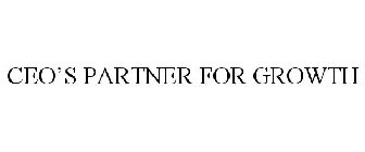 CEO'S PARTNER FOR GROWTH
