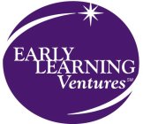 EARLY LEARNING VENTURES