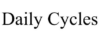 DAILY CYCLES