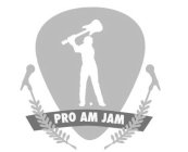 PRO AM JAM