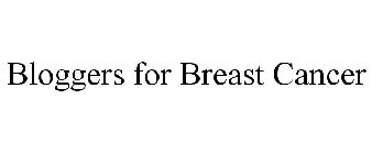 BLOGGERS FOR BREAST CANCER