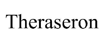 THERASERON