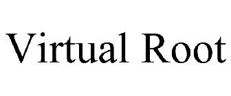 VIRTUAL ROOT