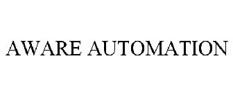 AWARE AUTOMATION