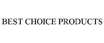 BEST CHOICE PRODUCTS