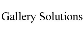 GALLERY SOLUTIONS
