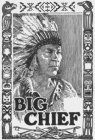 BIG CHIEF