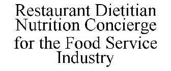 RESTAURANT DIETITIAN NUTRITION CONCIERGE FOR THE FOOD SERVICE INDUSTRY