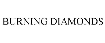 BURNING DIAMONDS