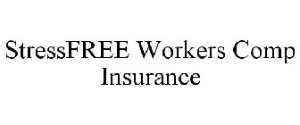 STRESSFREE WORKERS COMP INSURANCE