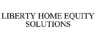 LIBERTY HOME EQUITY SOLUTIONS