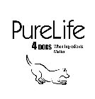 PURELIFE 4DOGS WHEN INGREDIENTS MATTER