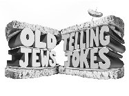 OLD JEWS TELLING JOKES