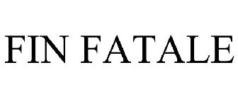 FIN FATALE