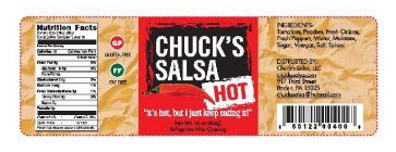 CHUCK'S SALSA 'IT'S HOT, BUT I JUST KEEP EATING IT