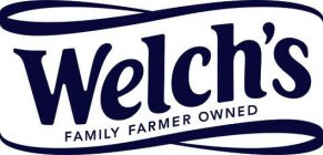 WELCH'S FAMILY FARMER OWNED