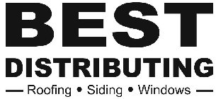 BEST DISTRIBUTING ROOFING · SIDING · WINDOWS