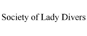 SOCIETY OF LADY DIVERS
