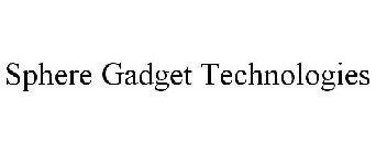 SPHERE GADGET TECHNOLOGIES