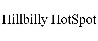 HILLBILLY HOTSPOT