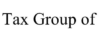 TAX GROUP OF