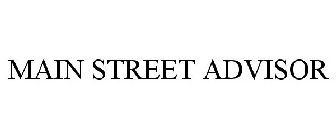 MAIN STREET ADVISOR