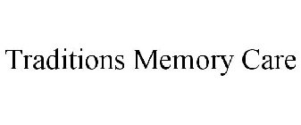 TRADITIONS MEMORY CARE