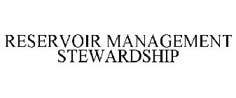 RESERVOIR MANAGEMENT STEWARDSHIP