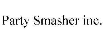 PARTY SMASHER INC