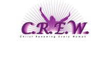 C.R.E.W. CHRIST RENEWING EVERY WOMAN