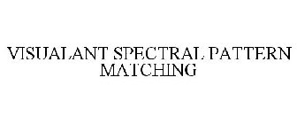 VISUALANT SPECTRAL PATTERN MATCHING