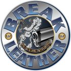 BREAK LEATHER NE CEDE MALIS LLC LLC