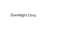 OVERNIGHT CLINIC